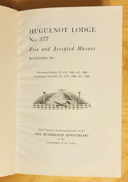 Huguenot Lodge No. 377: One Hundredth Anniversary, 1866–1966