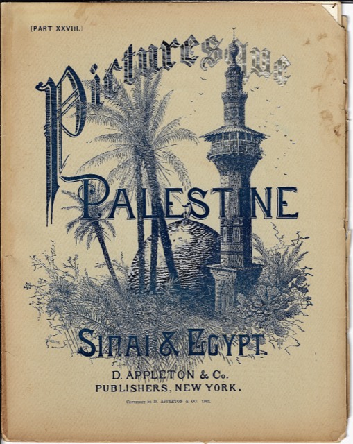 Picturesque Palestine, Sinai & Egypt, Issue No. XXVIII